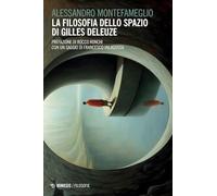 La filosofia dello spazio di Gilles Deleuze