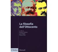 La filosofia dell'Ottocento. Dall'età kantiana a Nietzsche - Cambiano, Fon...