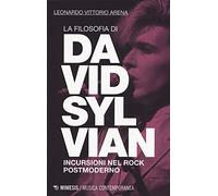La filosofia di David Sylvian. Incursioni nel rock postmoderno