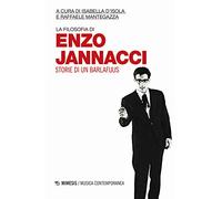 La filosofia di Enzo Jannacci. Storie di un barlafuus