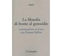 La filosofia di fronte al genocidio. Conversazione su Gaza