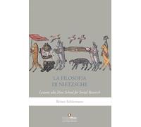 La filosofia di Nietzsche. Lezioni alla New School for social research