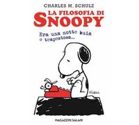 La filosofia di Snoopy. Era una notte buia e tempestosa