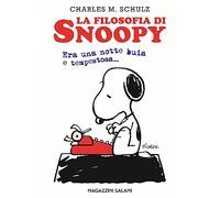 La filosofia di Snoopy. Era una notte buia e tempestosa