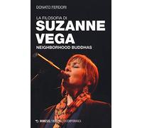La filosofia di Suzanne Vega. Neighborhood Buddhas