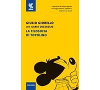 La filosofia di Topolino. Nuova ediz.