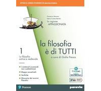La filosofia è di tutti. Per i Licei e gli Ist. magistrali. Con e-book. Con espansione online. La filosofia antica e medievale (Vol. 1)