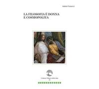 La filosofia è donna e cosmopolita