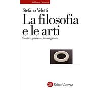 La filosofia e le arti. Sentire, pensare, immaginare