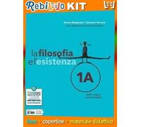 LA FILOSOFIA E L'ESISTENZA 1 (9788839537522) - Libro Scolastico + Kit Scuola con Copertine Rebillo