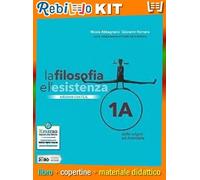 LA FILOSOFIA E L'ESISTENZA 1 EDIZIONE CON CLIL (9788839537553) - Libro Scolastico + Kit Scuola con Copertine Rebillo