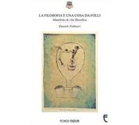 La filosofia è una cosa da folli