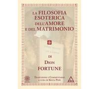 La filosofia esoterica dell'amore e del matrimonio