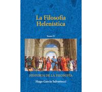 La Filosofía Helenística: Tomo IV