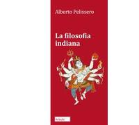 La filosofia indiana. Nuova ediz.