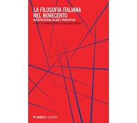 La filosofia italiana nel Novecento