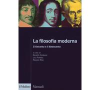 La filosofia moderna. Il Seicento e il Settecento - Cambiano, Fonnesu, Mori