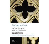 La filosofia nel Medioevo. Dalle origini patristiche alla fine del XIV secolo