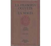 La filosofia occulta o La magia: 2 (Edizione Intonsa)