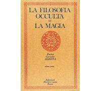 La Filosofia Occulta o la Magia. Vol. 1: la Magia Naturale