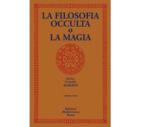 La filosofia occulta o La magia. Vol. 3 - 2020 - Edizioni Mediter