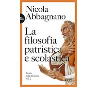 La filosofia patristica e scolastica. Storia della filosofia (Vol. 2) [Paperback
