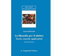 La filosofia per il diritto. Teorie, concetti, applicazioni