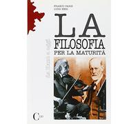 La filosofia per la maturità. Da Kant a oggi