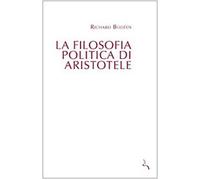 La filosofia politica di Aristotele - Bodeus Richard