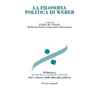 La filosofia politica di Weber
