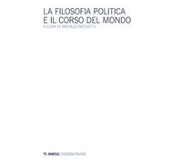 La filosofia politica e il corso del mondo