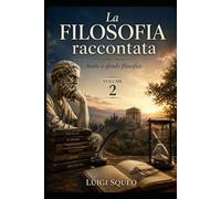La filosofia raccontata: Volume 4