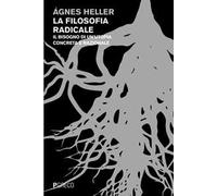 La filosofia radicale. Il bisogno di un'utopia concreta e razionale