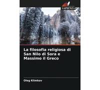 La filosofia religiosa di San Nilo di Sora e Massimo il Greco