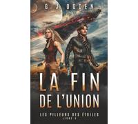 La Fin de l’Union: Une aventure de space opera et de chasse aux trésors dans les étoiles