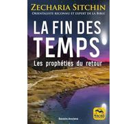 La fin des temps: Les prophéties du retour