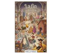 La fin que les contes de fées ne racontent jamais