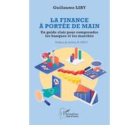 La finance à portée de main: Un guide clair pour comprendre les banques et les marchés