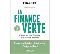 La finance verte - 2e éd.: Climat, secteur financier et transition net zéro