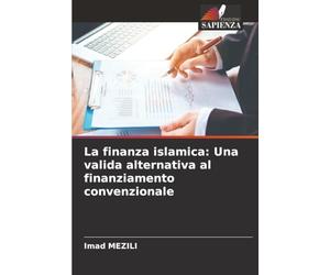 La finanza islamica: Una valida alternativa al finanziamento convenzionale