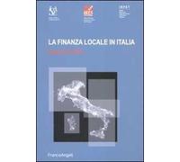 La finanza locale in Italia. Rapporto 2005