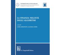 La finanza nell'età degli algoritmi - Ammannati L. (cur.); Canepa A. (cur.)