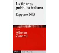 La finanza pubblica italiana. Rapporto 2013