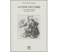 La fine dei libri. Testo francese a fronte