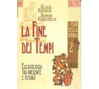 La fine dei tempi. Escatologia tra presente e futuro