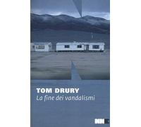 La fine dei vandalismi.Trilogia di Grouse County (Vol. 1)