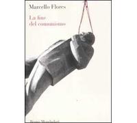 La fine del comunismo