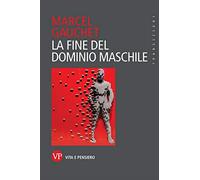 La fine del dominio maschile