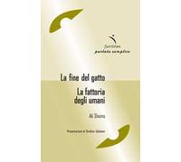 La fine del gatto-La fattoria degli umani