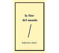 La fine del mondo